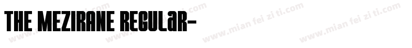 THE MEZIRANE Regular字体转换